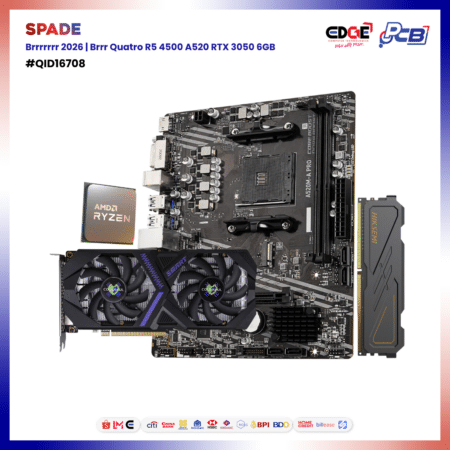 QID-16708 | SPADE | Brrrrrr 2026 | Brrr Quatro R5 4500 A520 RTX 3050 6GB